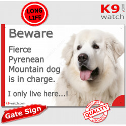 Funny Portal Sign "Beware fierce entirely white Pyrenean Mountain Dog is in charge. I only live here" gate photo Great Pyrenees
