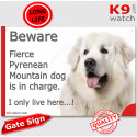 Funny Sign "Beware of the Dog, fierce Great Pyrenees is in charge !" 24 cm