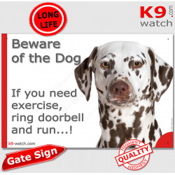 Brown Liver Chocolate Dalmatian, funny Portal Sign "Beware of the Dog, need exercise, ring & run" gate photo hilarious plate